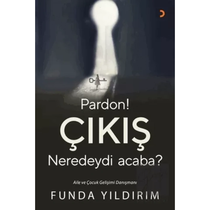 Pardon! Çıkış Neredeydi Acaba?