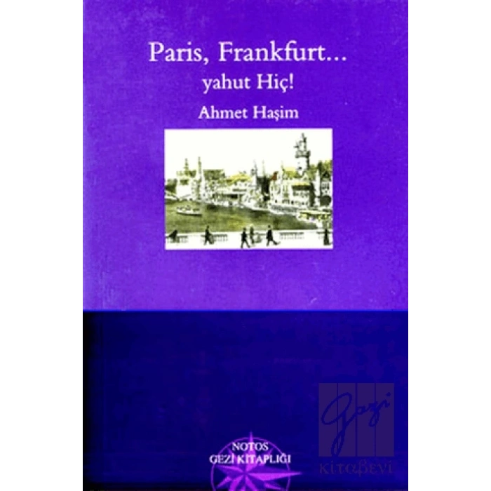 Paris, Frankfurt... Yahut Hiç!