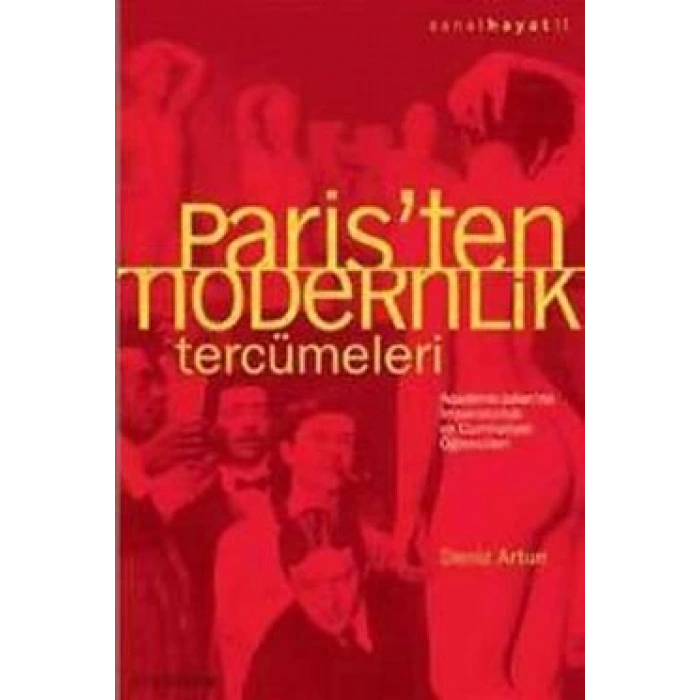 Paristen Modernlik Tercümeleri : Sanat Hayat 11