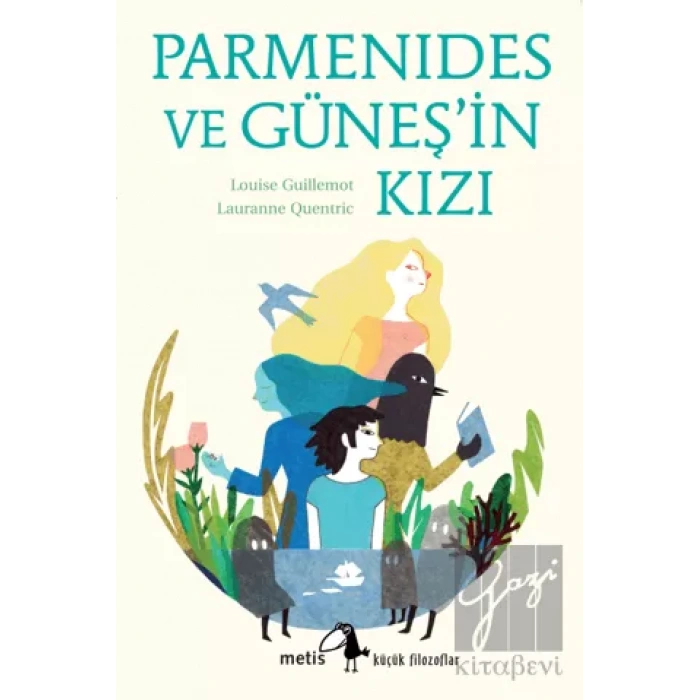 Parmenides ve Güneşin Kızı: Küçük Filozoflar Dizisi 28