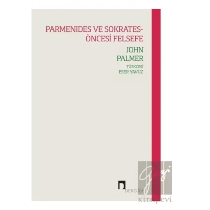 Parmenides ve Sokrates-Öncesi Felsefe