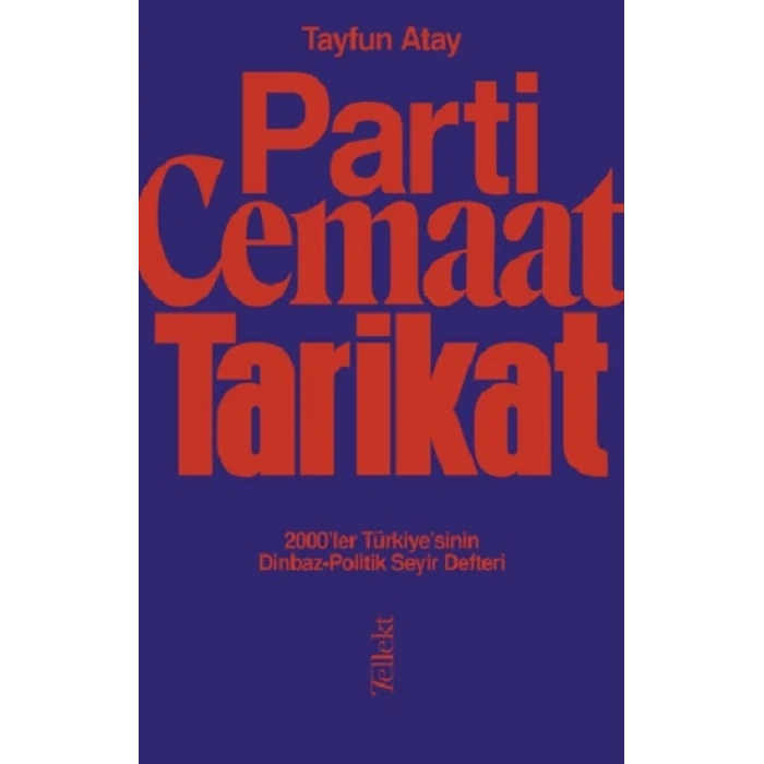 Parti, Cemaat, Tarikat