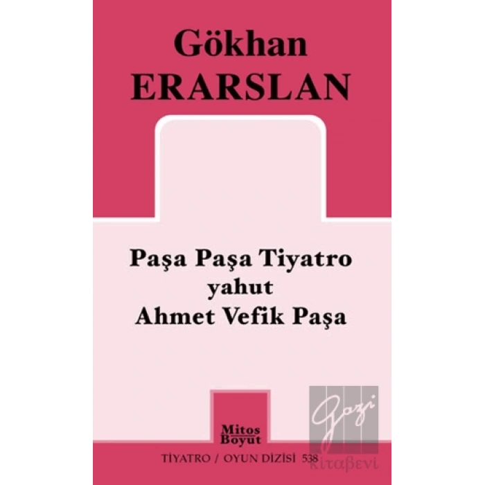 Paşa Paşa Tiyatro yahut Ahmet Vefik Paşa