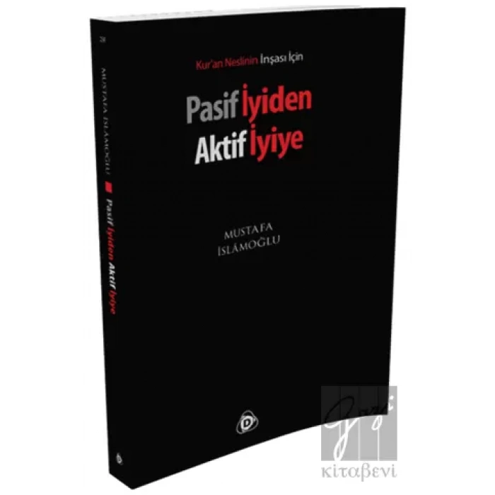 Pasif İyiden Aktif İyiye