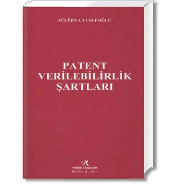 PATENT VERİLEBİLİRLİK ŞARTLARI / F.YUSUFOĞLU /2014