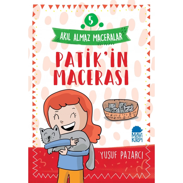 Patikin Macerası - Akıl Almaz Maceralar 5