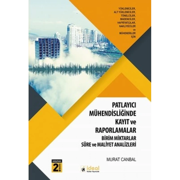 Patlayıcı Mühendisliğinde Kayıt ve Raporlamalar