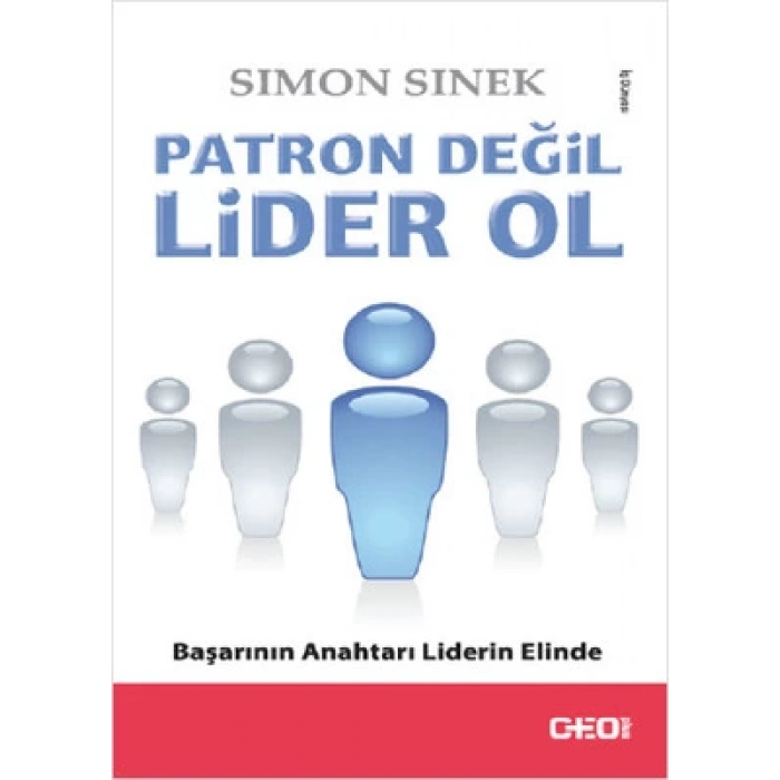 Patron Değil Lider Ol