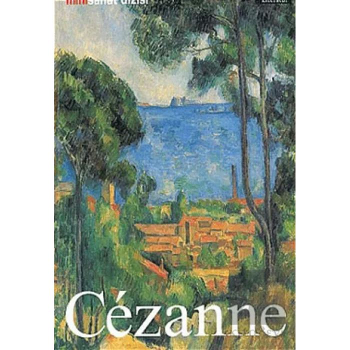 Paul Cezanne: Hayatı ve Eserleri