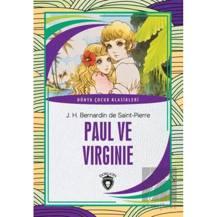 Paul ve Virginie - Dünya Çocuk Klasikleri