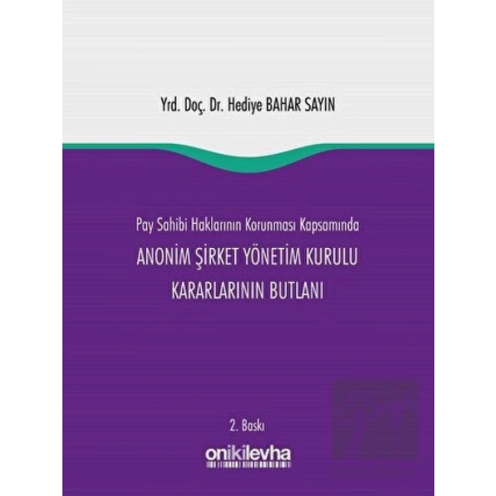 Pay Sahibi Haklarının Korunması Kapsamında Anonim Şirket Yönetim Kurulu Kararlarının Butlanı