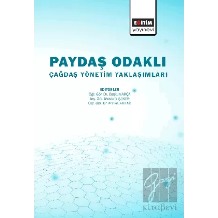 Paydaş Odaklı Çağdaş Yönetim Yaklaşımlar