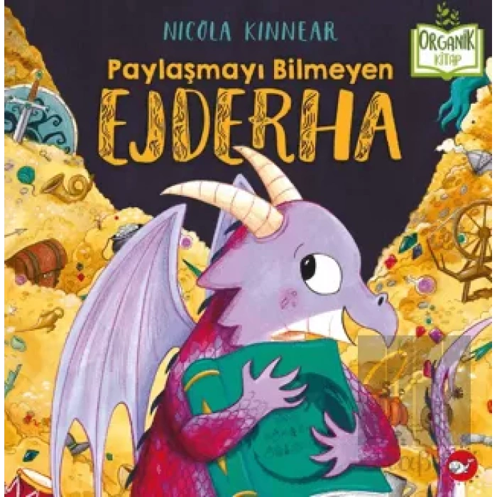 Paylaşmayı Bilmeyen Ejderha