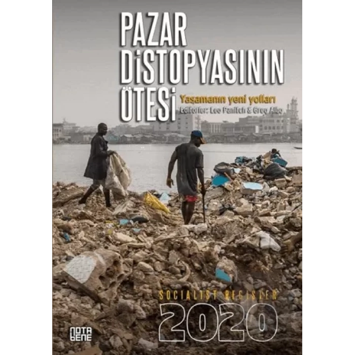 Pazar Distopyasının Ötesi - Socialist Register 2020
