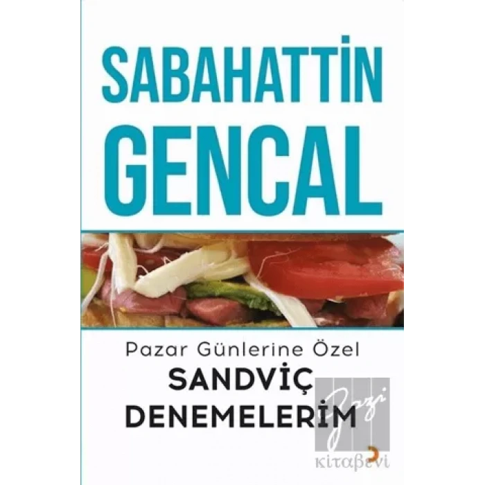 Pazar Günlerine Özel Sandviç Denemelerim