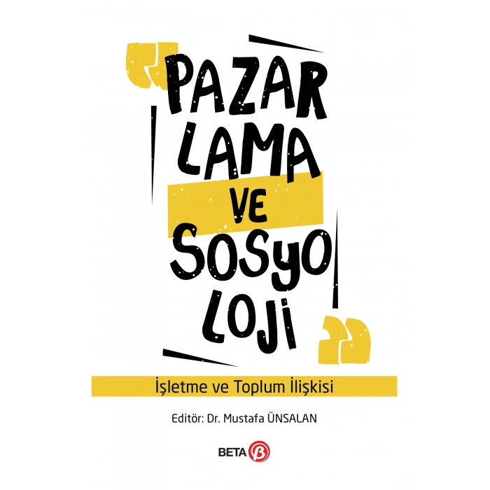 Pazarlama Ve Sosyloji İşletme Ve Toplum İlişkisi