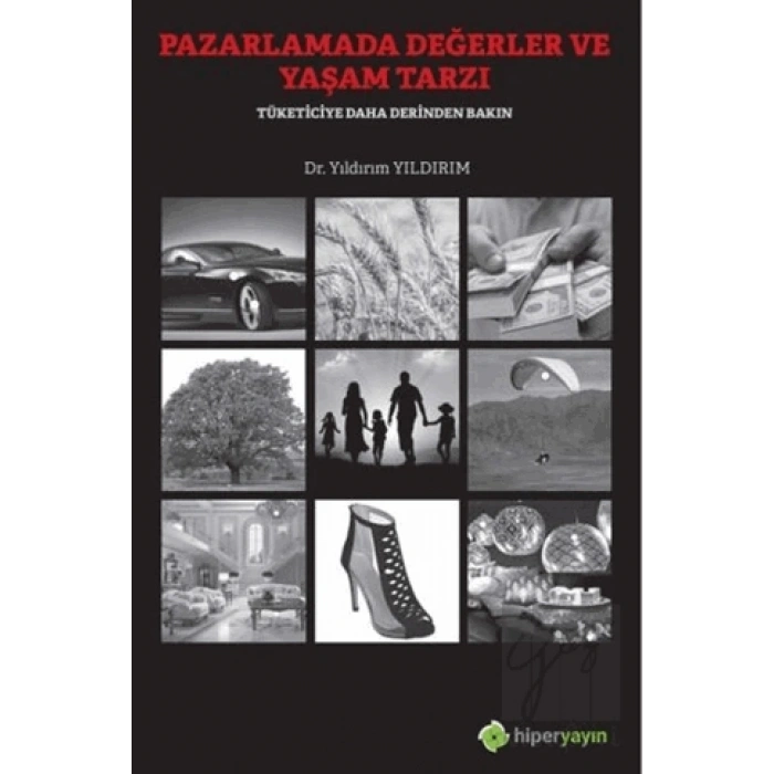 Pazarlamada Değerler ve Yaşam Tarzı