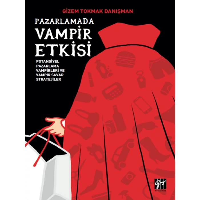 Pazarlamada Vampir Etkisi - Gizem Tokmak Danışman