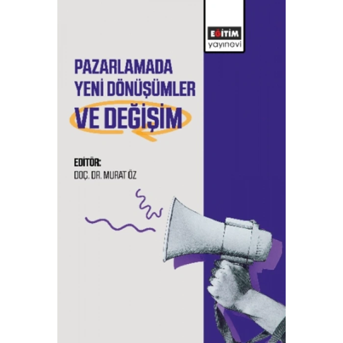 Pazarlamada Yeni Dönüşümler ve Değişim
