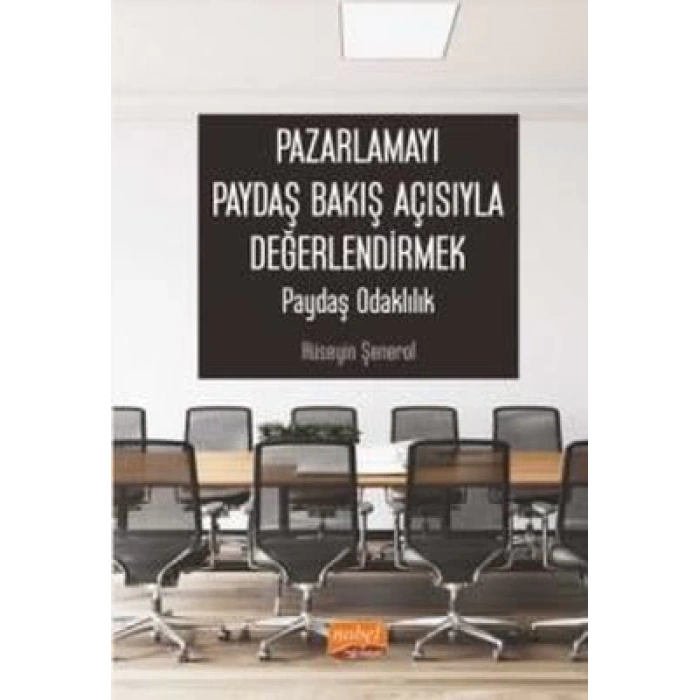 Pazarlamayı Paydaş Bakış Açısıyla Değerlendirmek