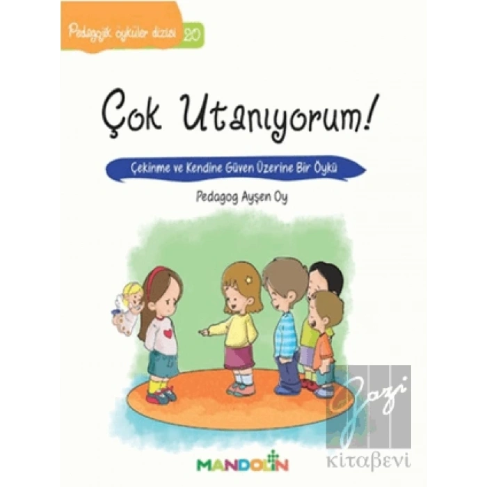 Pedagojik Öyküler: 20 - Çok Utanıyorum!