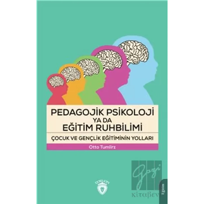 Pedagojik Psikoloji Ya Da Eğitim Ruhbilimi