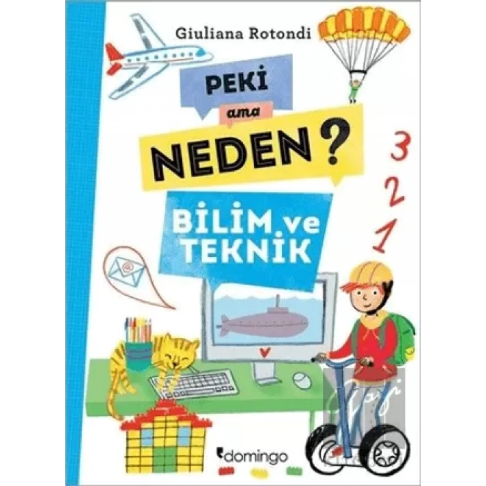 Peki Ama Neden? - Bilim ve Teknik