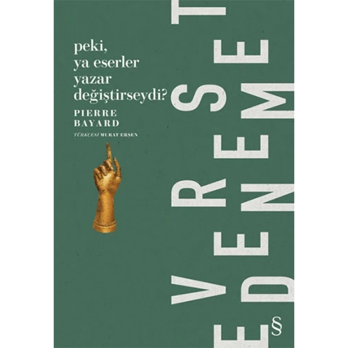 Peki, Ya Eserler Yazar Değiştirseydi?