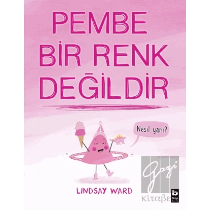 Pembe Bir Renk Değildir