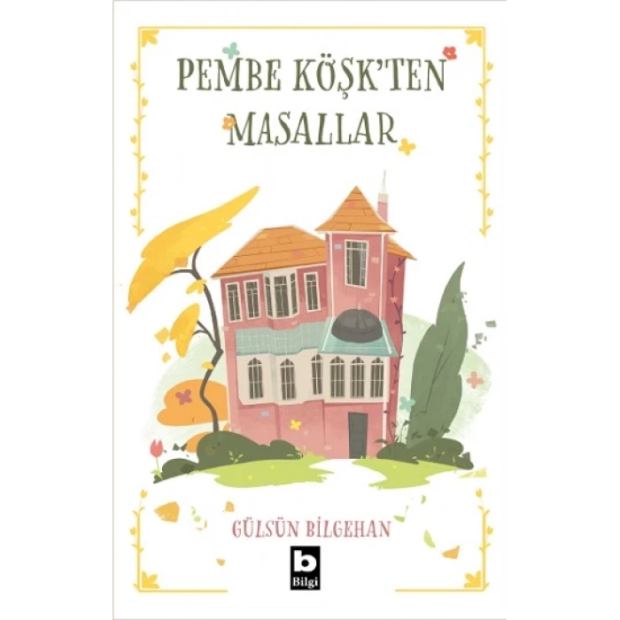 Pembe Köşk’ten Masallar