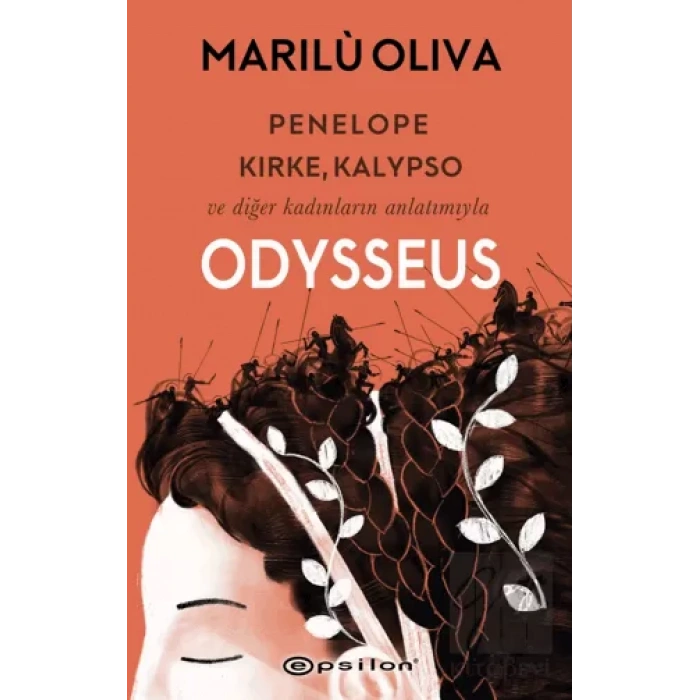 Penelope, Kirke, Kalypso ve Diğer Kadınların Anlatımıyla Odysseus