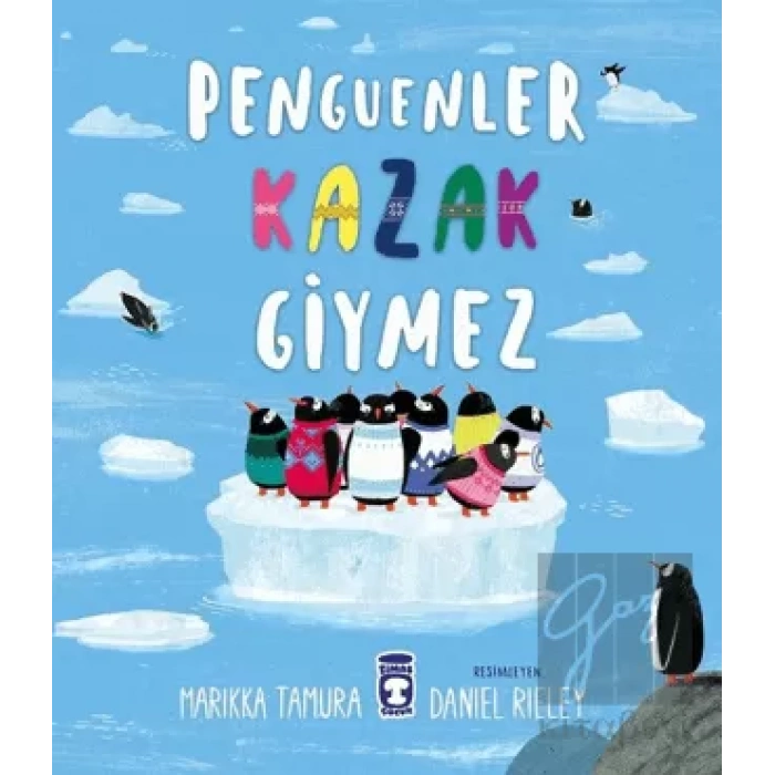 Penguenler Kazak Giymez