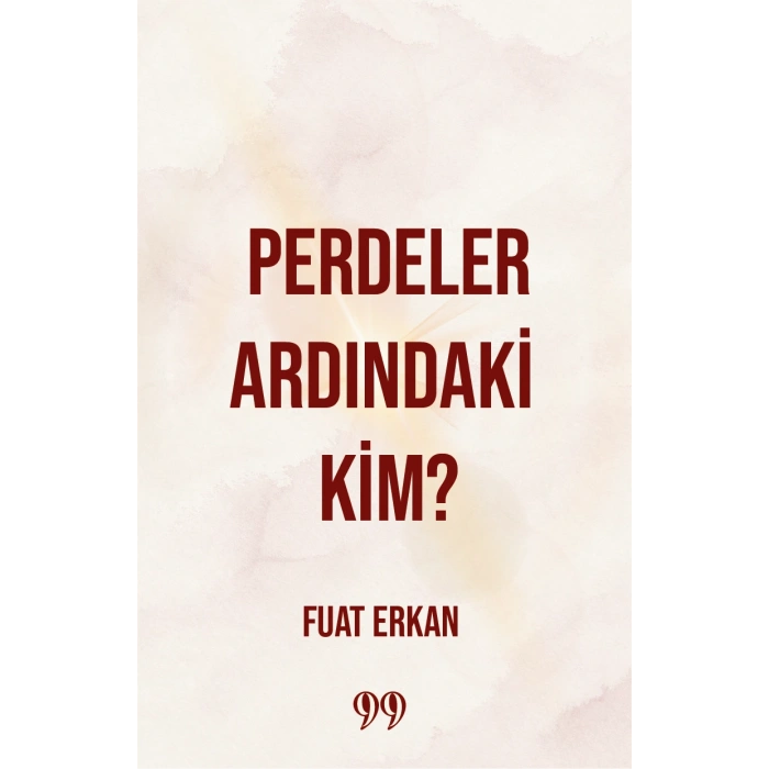 Perdeler Ardındaki Kim?
