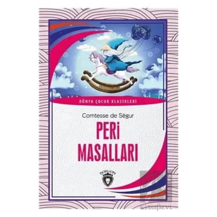 Peri Masalları - Dünya Çocuk Klasikleri