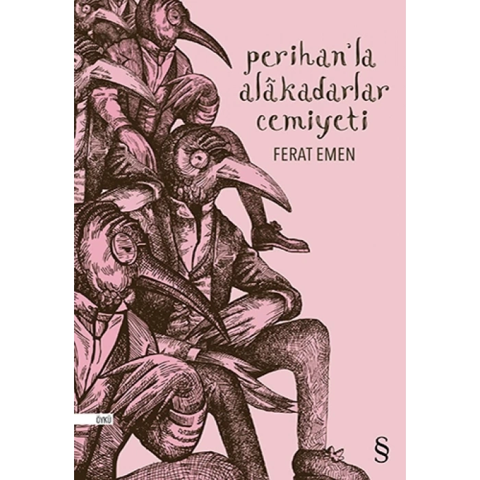 Perihan’la Alakadarlar Cemiyeti