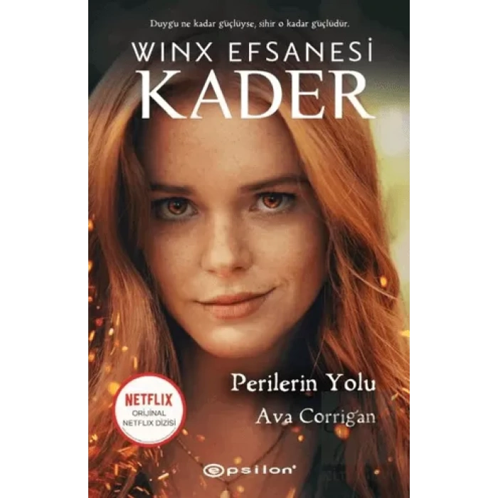 Perilerin Yolu - Winx Efsanesi Kader (Ciltli)
