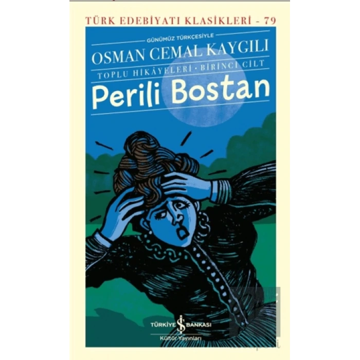 Perili Bostan - Toplu Hikayeleri - Birinci Cilt (Ciltli)