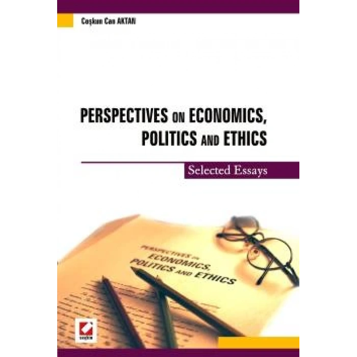Perspectives on Economics, Politics and Ethics (Selected Essays)