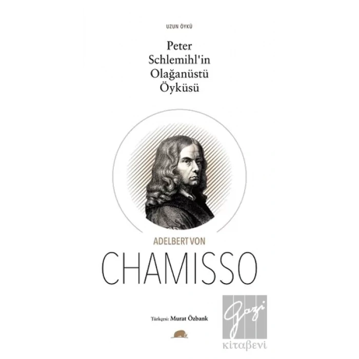 Peter Schlemıhlin Olağanüstü Öyküsü