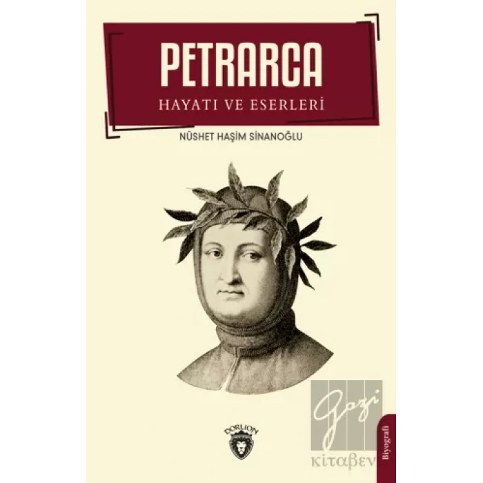 Petrarca - Hayatı Ve Eserleri Biyografi