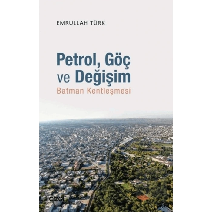 Petrol Göç ve Değişim