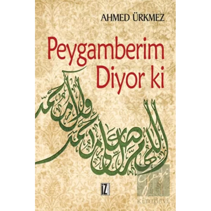 Peygamberim Diyor ki