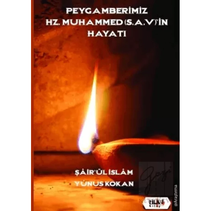 Peygamberimiz Hz. Muhammed (SAV)’in Hayatı