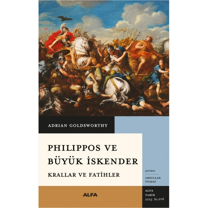Philippos ve Büyük İskender - Krallar ve Fatihler