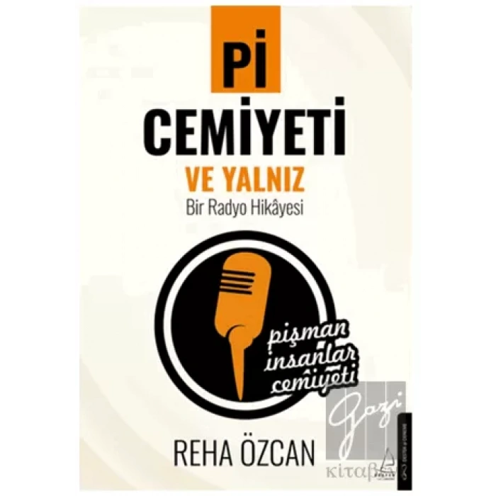 Pi Cemiyeti ve Yalnız Bir Radyo Hikayesi