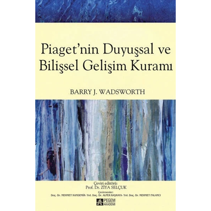 Piagetnin Duyuşsal ve Bilişsel Gelişim Kuramı