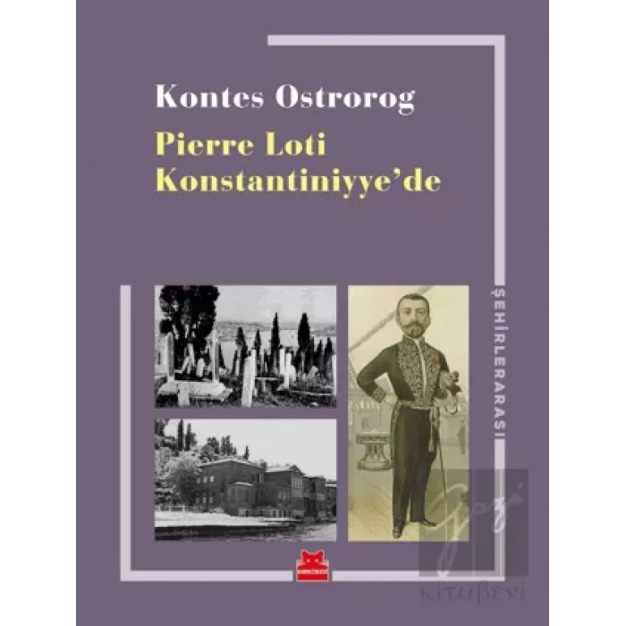 Pierre Loti Konstantiniyye’de