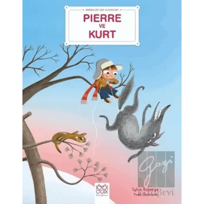Bebekler İçin Klasikler – Pierre ve Kurt