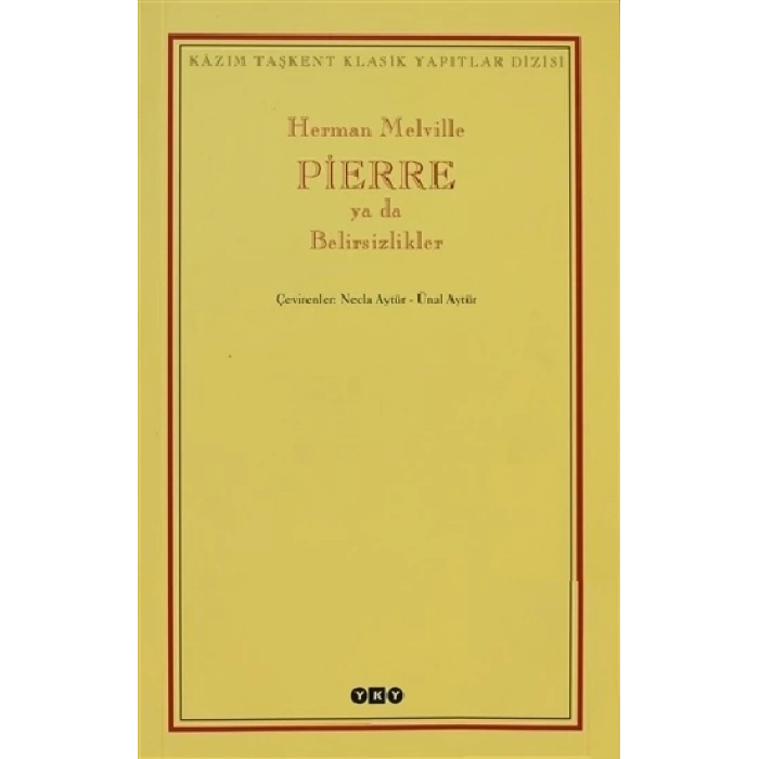 Pierre ya da Belirsizlikler