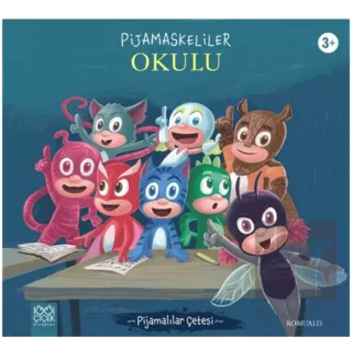 Pijamaskeliler Okulu